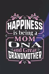 Happiness Is Being a Mom Ona & Great Grandmother