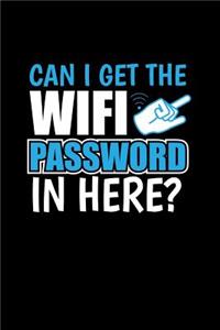 Can I get The Wifi Password in Here?