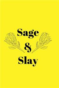Sage & Slay