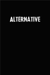 Alternative