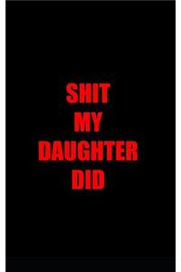 Shit my daughter did