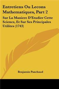Entretiens Ou Lecons Mathematiques, Part 2