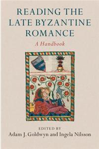 Reading the Late Byzantine Romance