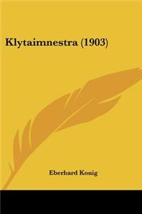 Klytaimnestra (1903)