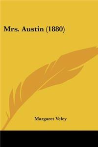 Mrs. Austin (1880)
