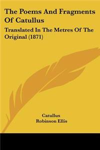 Poems And Fragments Of Catullus