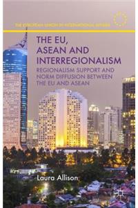 Eu, ASEAN and Interregionalism