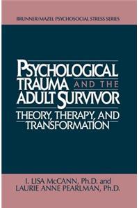 Psychological Trauma And Adult Survivor Theory