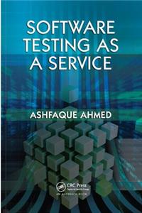 Software Testing as a Service