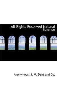 All Rights Reserved Natural Science