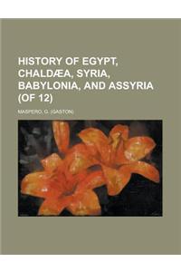 History of Egypt, Chald]a, Syria, Babylonia, and Assyria, Volume 6 (of 12)