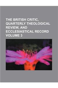 The British Critic, Quarterly Theological Review, and Ecclesiastical Record Volume 3