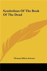 Symbolism Of The Book Of The Dead