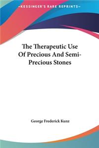 Therapeutic Use Of Precious And Semi-Precious Stones