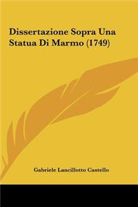 Dissertazione Sopra Una Statua Di Marmo (1749)