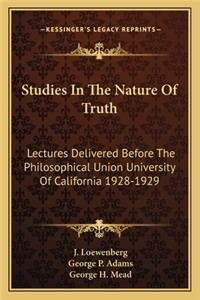 Studies in the Nature of Truth