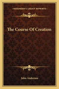 The Course Of Creation