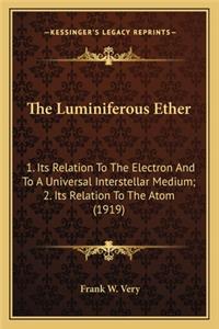 Luminiferous Ether the Luminiferous Ether