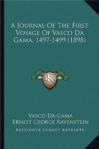 Journal of the First Voyage of Vasco Da Gama, 1497-1499 (1898)
