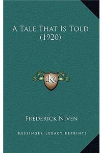 A Tale That Is Told (1920)