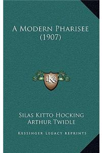 A Modern Pharisee (1907)