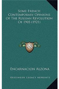 Some French Contemporary Opinions Of The Russian Revolution Of 1905 (1921)