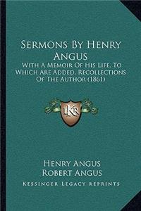 Sermons by Henry Angus