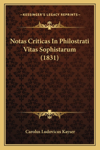 Notas Criticas In Philostrati Vitas Sophistarum (1831)
