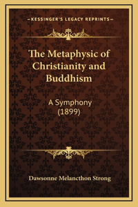 Metaphysic of Christianity and Buddhism