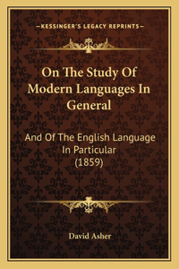 On The Study Of Modern Languages In General