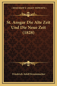 St. Ansgar Die Alte Zeit Und Die Neue Zeit (1828)