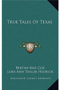 True Tales Of Texas