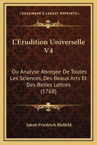 L'Erudition Universelle V4