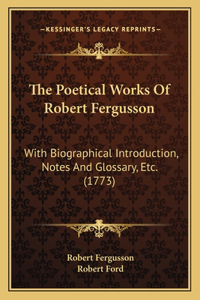 Poetical Works Of Robert Fergusson