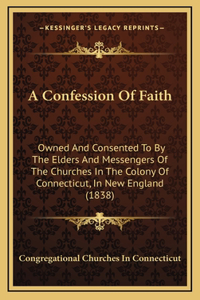 A Confession Of Faith