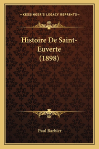 Histoire De Saint-Euverte (1898)