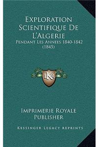 Exploration Scientifique de L'Algerie