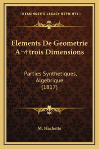 Elements De Geometrie A trois Dimensions