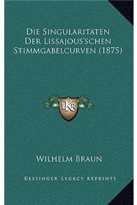 Singularitaten Der Lissajous'schen Stimmgabelcurven (1875)