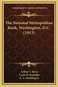 The National Metropolitan Bank, Washington, D.C. (1913)