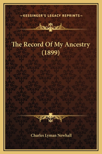 The Record Of My Ancestry (1899)