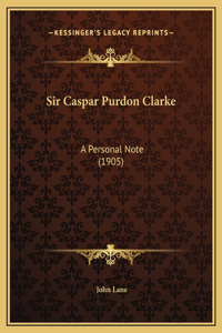 Sir Caspar Purdon Clarke