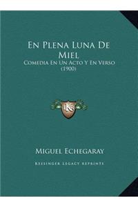 En Plena Luna De Miel