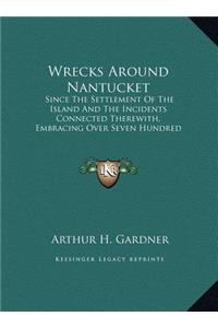 Wrecks Around Nantucket