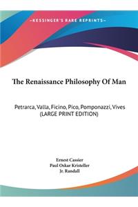 The Renaissance Philosophy of Man