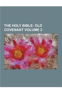 The Holy Bible Volume 2