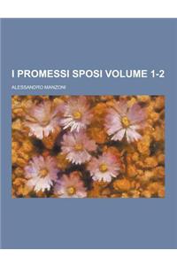 I Promessi Sposi Volume 1-2