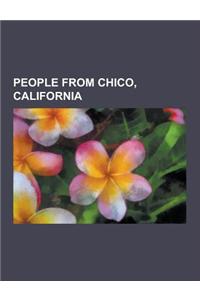 People from Chico, California