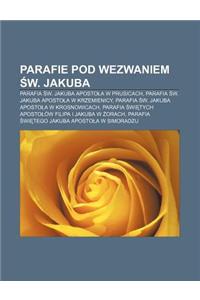 Parafie Pod Wezwaniem W. Jakuba
