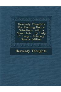 Heavenly Thoughts for Evening Hours